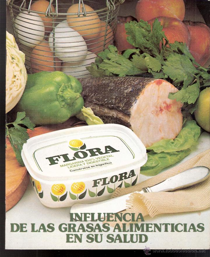 Libri di seconda mano: Influencia de las grasas alimenticias en su salud. Folleto. S/P (16 pags. ) Publicidad Flora. 1977.