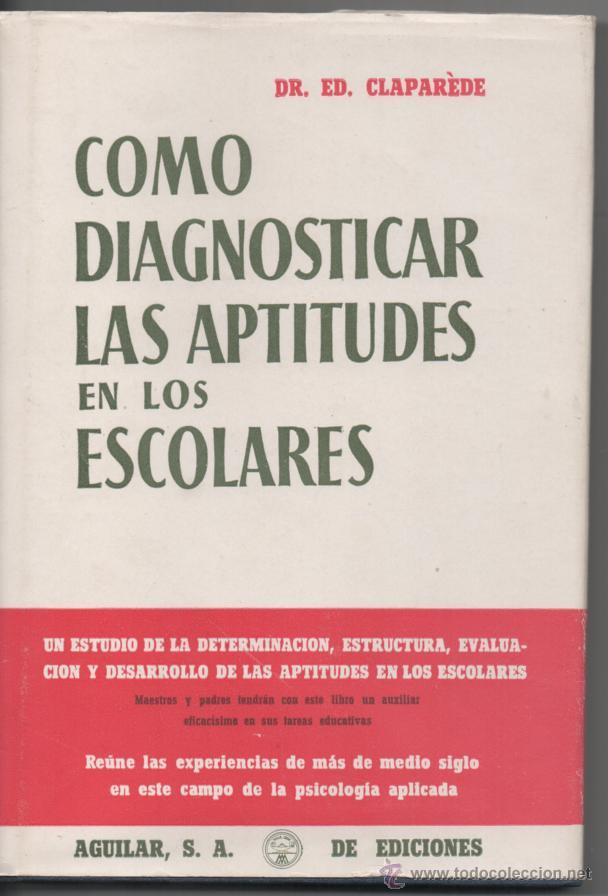 Libros de segunda mano: COMO DIAGNOSTICAR LAS APTITUDES EN LOS ESCOLARES .- DR. ED. CLAPAREDE - Foto 1