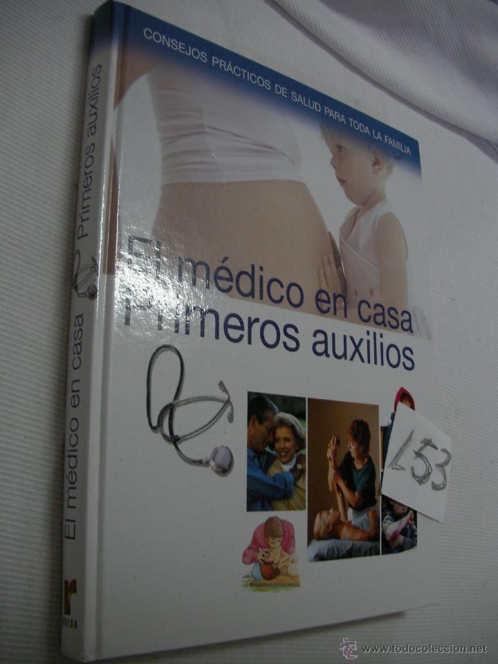 Second hand books: EL MEDICO EN CASA - PRIMEROS AUXILIOS