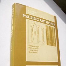 Libros de segunda mano: PSEUDOARTROSIS, FISIOPATOLOGÍA, BIOMECÁNICA, TRATAMIENTOS, RESULTADOS--B. G. WEBER.- O. CECH-1986-