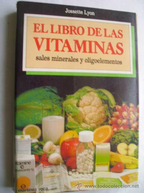 Libros de segunda mano: EL LIBRO DE LAS VITAMINAS. LYON, Jossette. 1987 - Foto 1