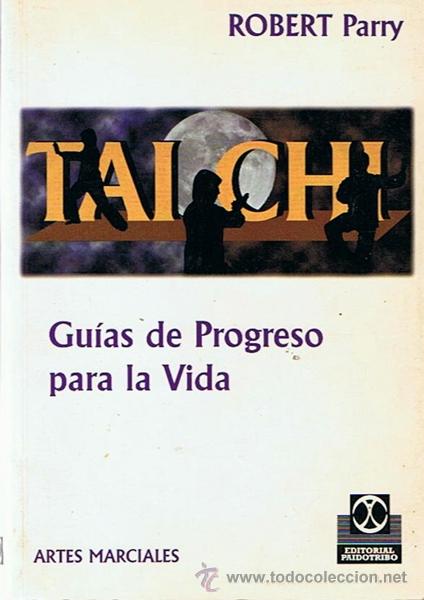 Libros de segunda mano: TAI CHI  GU&Iacute;AS DE PROGRESO PARA LA VIDA  ROBERT PARRY - Foto 1
