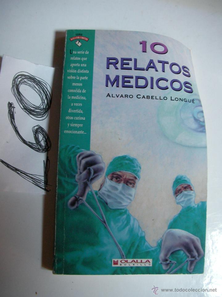 Second hand books: 10 RELATOS MEDICOS - ALVARO CABELLO LONGUE