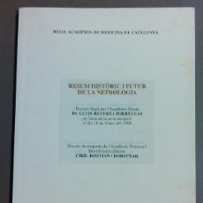 Libros de segunda mano: RESUM HISTÒRIC I FUTUR DE LA NEFROLOGIA. DISCURS DE LLUIS REVERT I TORRELLAS (1996) VS. CIRIL ROZMAN. Lote 46242637
