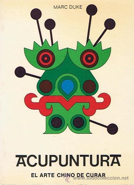 Gebrauchte B&uuml;cher: ACUPUNTURA EL ARTE CHINO DE CURAR MARC DUKE