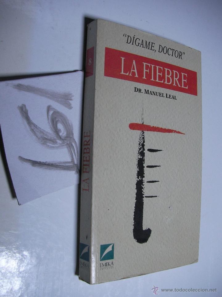Second hand books: DIGAME DOCTOR - LA FIEBRE - MANUEL LEAL