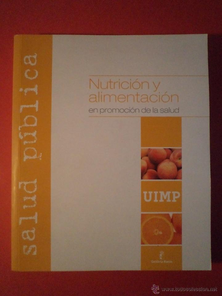 Libri di seconda mano: NUTRICI&Oacute;N Y ALIMENTACI&Oacute;N EN PROMOCI&Oacute;N DE LA SALUD. Consejer&iacute;a de Sanidad Castilla-La Mancha 2007.