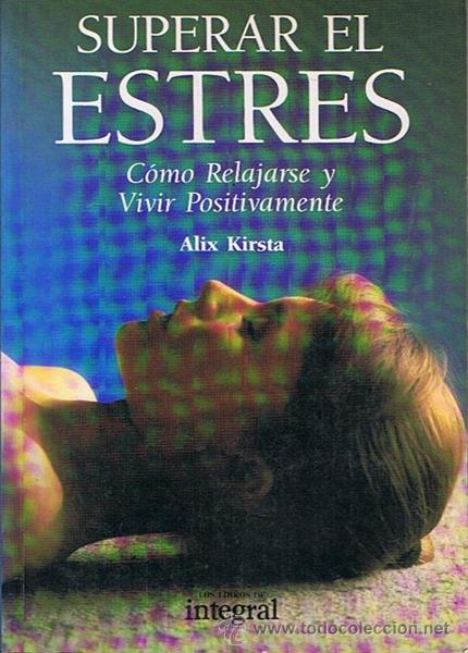 Libros de segunda mano: SUPERAR EL ESTRES  ALIX KIRSTA - Foto 1
