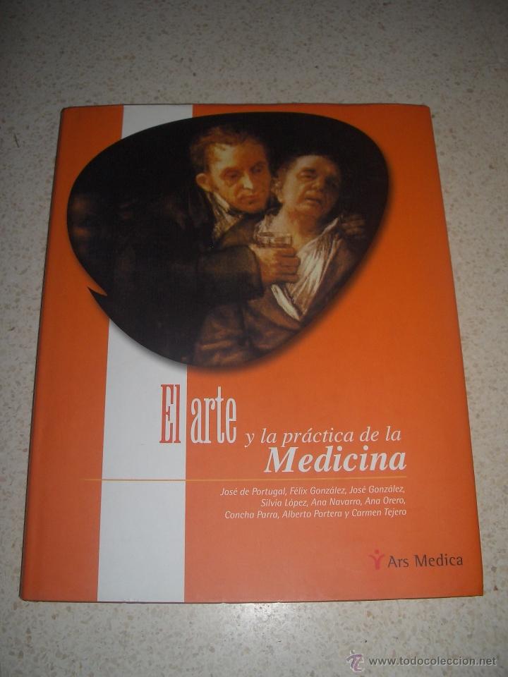 Libros de segunda mano: El arte y la pr&aacute;ctica de la medicina. 2006. - Foto 1