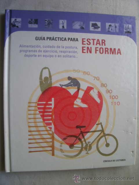 Libros de segunda mano: GU&Iacute;A PR&Aacute;CTICA PARA ESTAR EN FORMA. 2001 - Foto 1