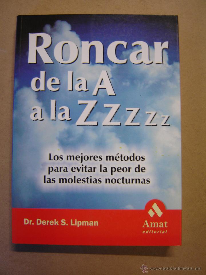 Libros de segunda mano: Roncar de la A a la Z  - Dr, Derek S, Lipman - Foto 1