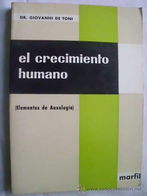 Libri di seconda mano: EL CRECIMIENTO HUMANO (Elementos de Auxolog&iacute;a) DE TONI, Giovanni. 1970