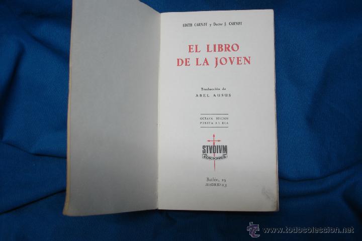 Libros de segunda mano: EL LIBRO DE LA JOVEN - DOCTOR CARNOT - STUDIUM EDICIONES 1970 - Foto 3