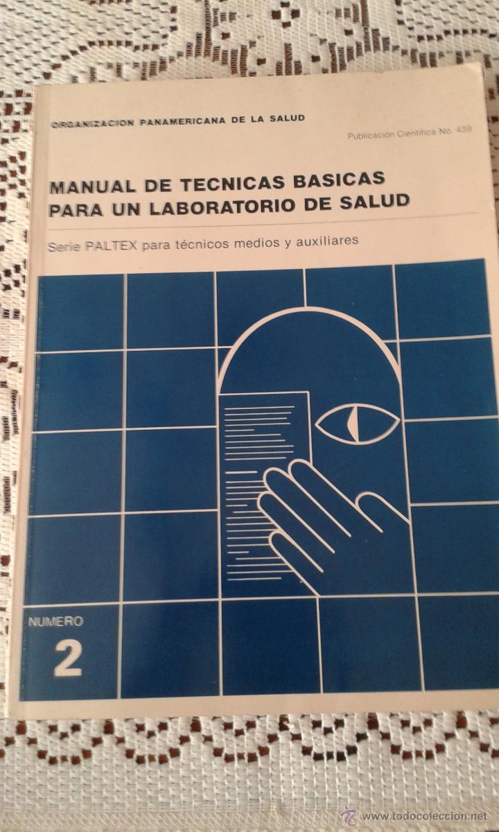 Livres d'occasion: MANUAL DE TECNICAS BASICAS PARA UN LABORATORIO DE SALUD-ORG.PANAMERICANA DE LA SALUD-1983