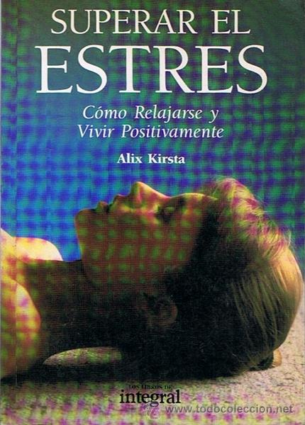 Libros de segunda mano: SUPERAR EL ESTRES  ALIX KIRSTA - Foto 1