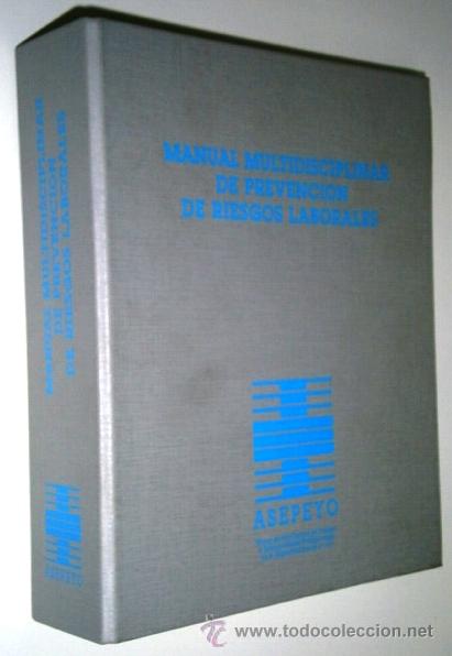 Libri di seconda mano: Manual multidisciplinar de prevenci&oacute;n de riesgos laborales por ASEPEYO en Barcelona1991