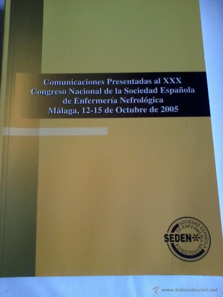 Libri di seconda mano: COMUNICACIONES PRESENTADAS AL XXX CONGRESO N. DE LA COCIEDAD ESP. DE ENFERM. NEFROL&Oacute;CIA. EST10B5