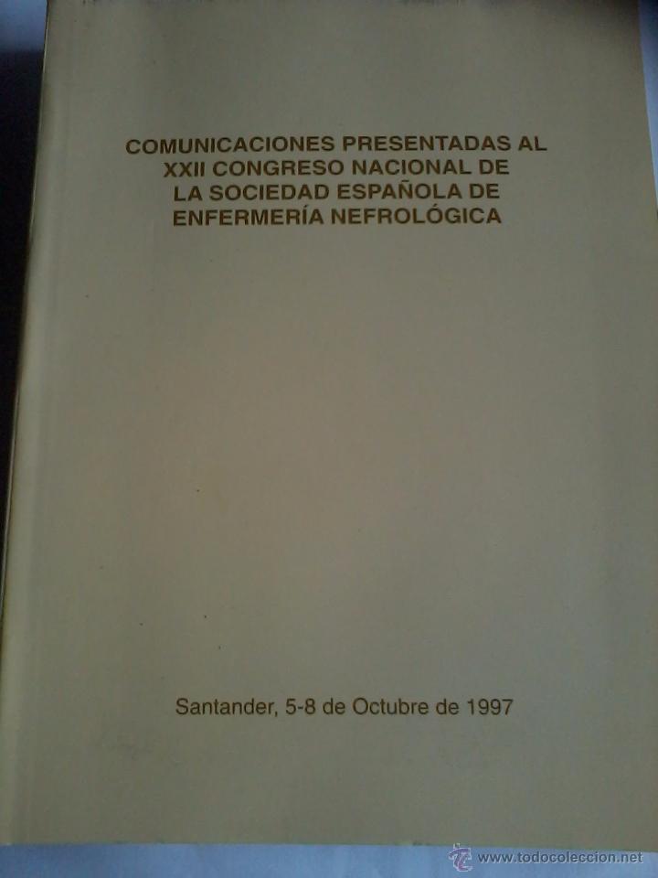 Libri di seconda mano: COMUNICACIONES PRESENTADAS AL XXII CONGRESO NAC. DE LA SOCIEDAD ESP. DE ENFER NEFROL&Oacute;GICA. EST10B5