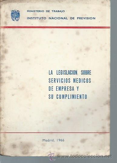 Second hand books: LA LEGISLACI&Oacute;N SOBRE SERVICIOS M&Eacute;DICOS DE EMPRESA Y SU CUMPLIMIENTO, MINISTERIO DE TRABAJO