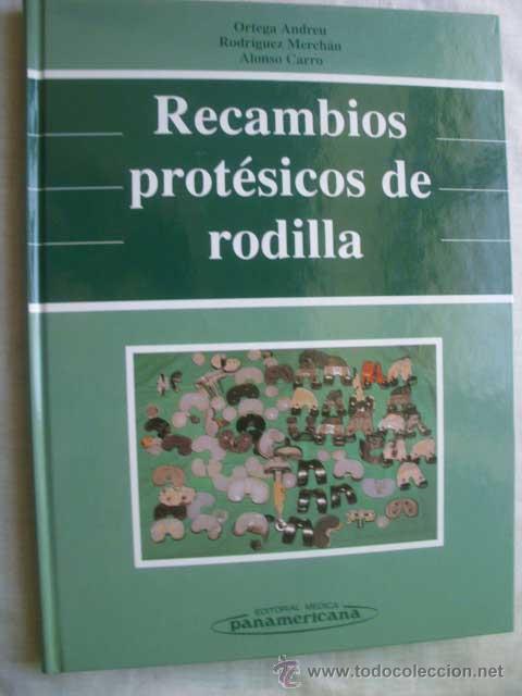 Libros de segunda mano: RECAMBIOS PROT&Eacute;SICOS DE RODILLA. 2001 - Foto 1