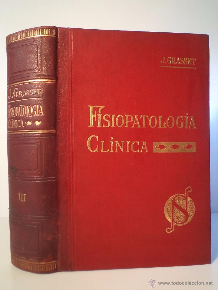 Second hand books: TRATADO DE FISIOPATOLOG&Iacute;A CL&Iacute;NICA. Vol. III. Dr. J. GRASSET.