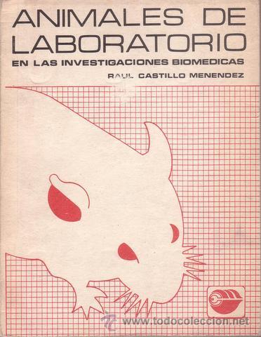 Libri di seconda mano: CASTILLO MENENDEZ, R: ANIMALES DE LABORATORIO EN LAS INVESTIGACIONES BIOMEDICAS