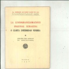 Libros de segunda mano: LA LINFOGRANULOMATOSIS INGUINAL SUBAGUDA. DR. ENRIQUE ÁLVAREZ SAINZ DE AJA