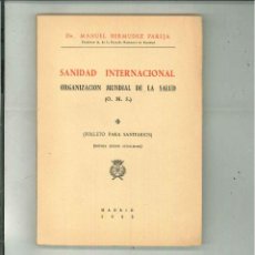 Libros de segunda mano: SANIDAD INTERNACIONAL. DR. MANUEL BERMUDEZ PAREJA