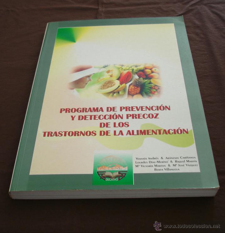 Gebrauchte B&uuml;cher: PROGRAMA DE PREVENCION Y DETECCION PRECOZ DE LOS TRASTORNOS DE LA ALIMENTACION, - 2002.