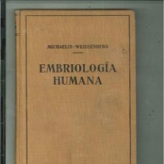 Libros de segunda mano: EMBRIOLOGÍA HUMANA. PROF. DR. L.MICHAELIS