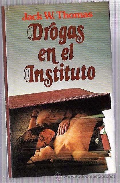 Libros de segunda mano: DROGAS EN EL INSTITUTO. JACK W. THOMAS. CIRCULO DE LECTORES, S.A. 1979 - Foto 1