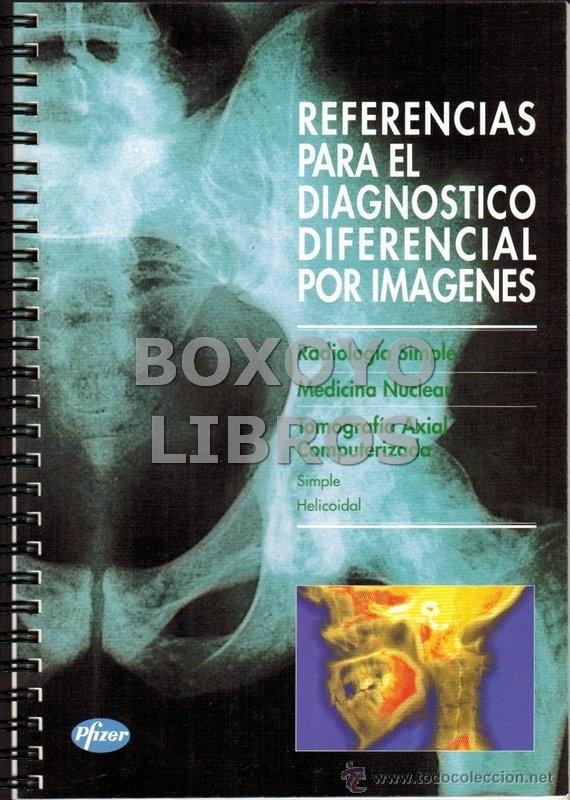 Libros de segunda mano: Referencias para el diagn&oacute;stico diferencial por im&aacute;genes. Radiolog&iacute;a simple. medicina nuclear, tomog