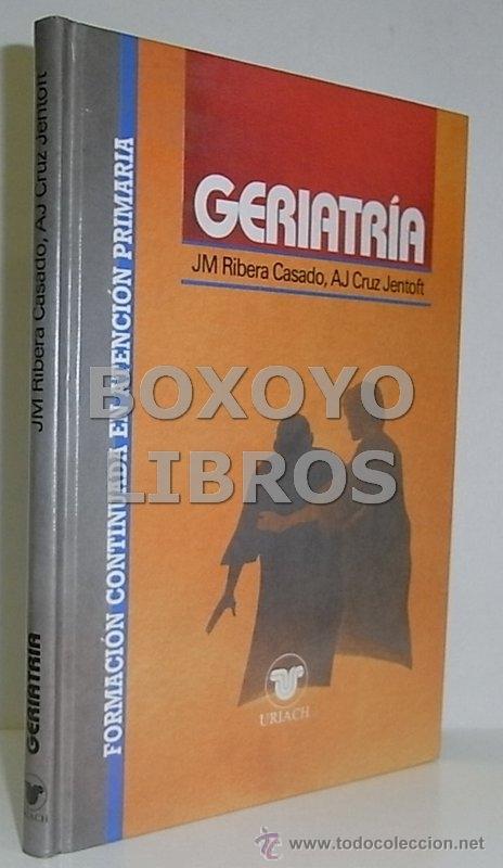 Libros de segunda mano: RIBERA CASADO, JM/ CRUZ JENTOFT. Formaci&oacute;n continuada en Atenci&oacute;n Primaria. Geriatr&iacute;a