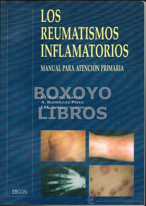 Libros de segunda mano: BALLINA GARC&Iacute;A, F.J./ RODR&Iacute;GUEZ P&Eacute;REZ, A./ ARRIBAS CASTRILLO, J.M. Los reumatismos inflamatorios
