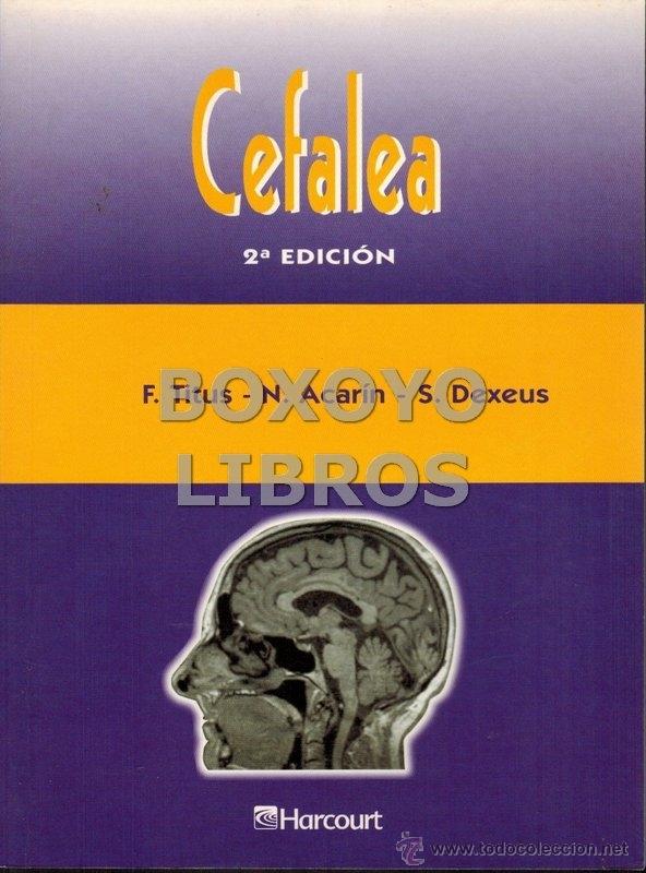 Libros de segunda mano: TITUS, F./ ACAR&Iacute;N, N./ DEXEUS, S. Cefalea