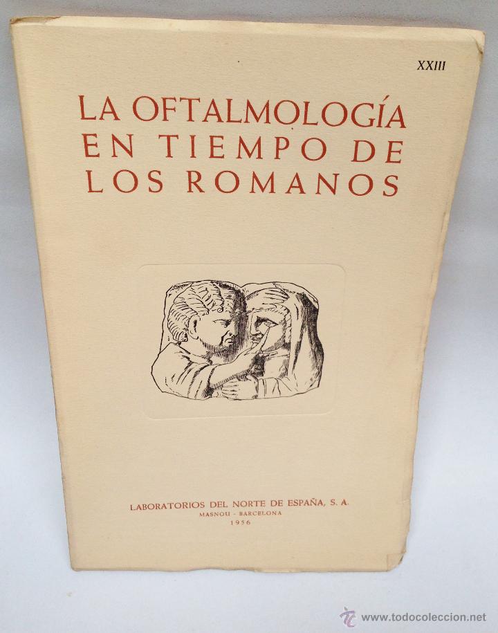 Gebrauchte B&uuml;cher: LA OFTALMOLOGIA EN TIEMPO DE LOS ROMANOS &middot;&middot; 1956 ● KB0716