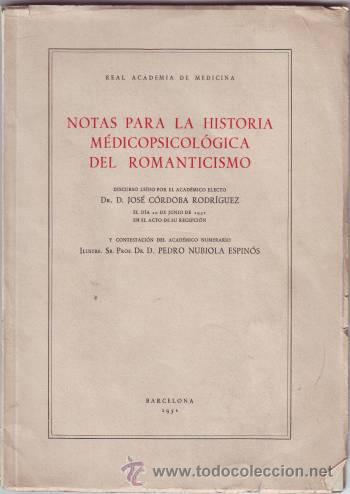 Libros de segunda mano: CORDOBA RODRIGUEZ, JOS&Eacute;: NOTAS PARA LA HISTORIA MEDICOPSICOLOGICA DEL ROMANTICISMO.