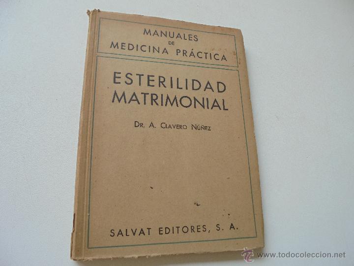 Gebrauchte B&uuml;cher: ESTERILIDAD MATRIMONIAL, DIAGN&Oacute;STICO Y TRATAMIENTO -A. CLAVERO N&Uacute;&Ntilde;EZ-1942-SALVAT EDITORES