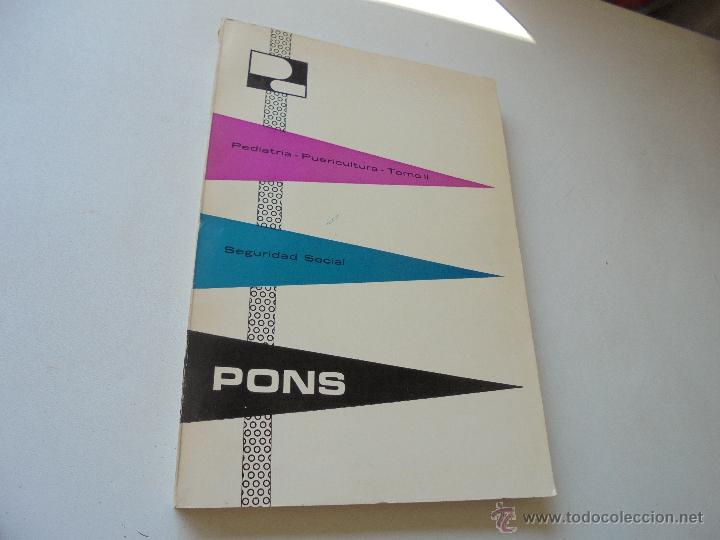 Gebrauchte B&uuml;cher: PEDIATR&Iacute;A, PUERICULTURA-TOMO II-PONS- SEGURIDAD SOCIAL-1968-VV AA.