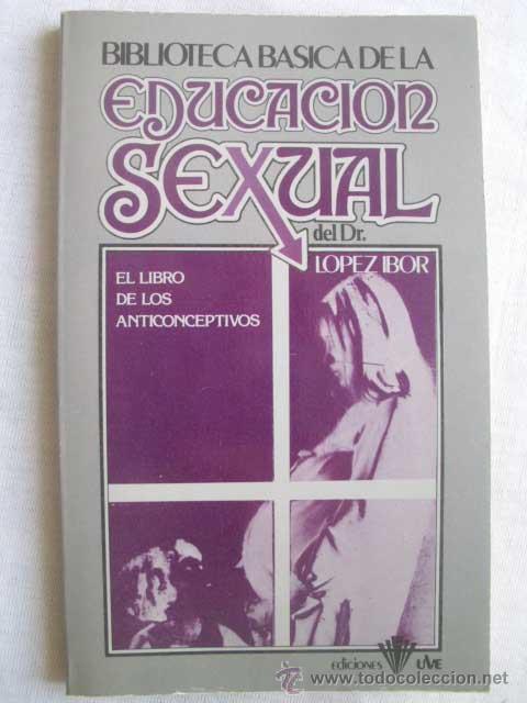 Libros de segunda mano: EL LIBRO DE LOS ANTICONCEPTIVOS. L&Oacute;PEZ IBOR. 1981 - Foto 1