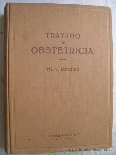 Libros de segunda mano: TRATADO DE OBSTETRICIA. JASCHKE, Th. 1943 - Foto 1