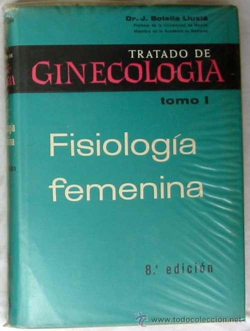 Libri di seconda mano: TRATADO DE GINECOLOG&Iacute;A - TOMO I FISIOLOG&Iacute;A FEMENINA - DR. J. BOTELLA LLUSI&Aacute; 1968 - VER INDICE