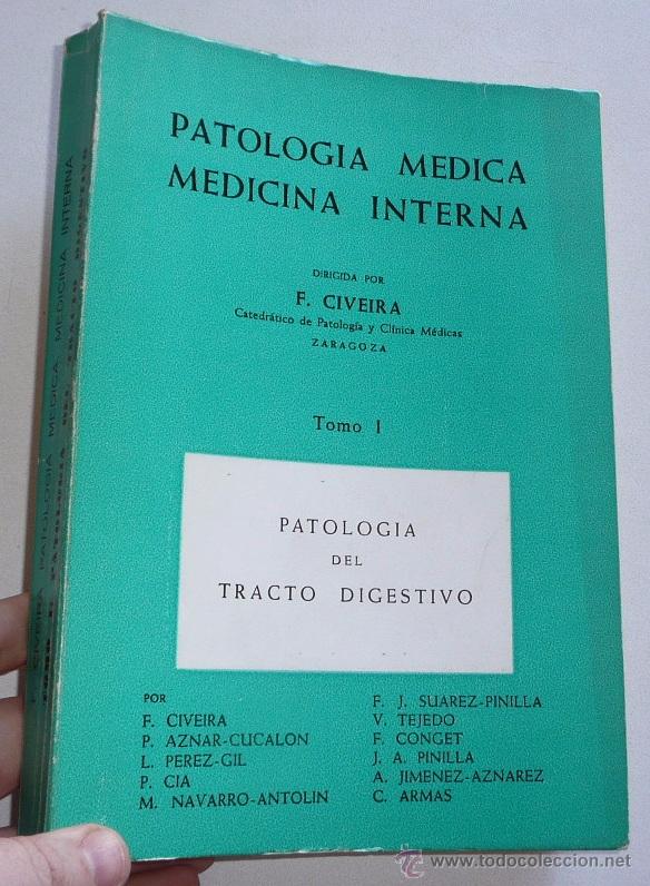 Libri di seconda mano: Patolog&iacute;a M&eacute;dica, Medicina Interna - Tomo I - Patolog&iacute;a del tracto digestivo - F. Civeira y otros