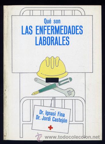 Libros de segunda mano: FINA, Ignasi y CASTEJ&Oacute;N, Jordi.  Qu&eacute; son las Enfermedades Laborales.  1977.
