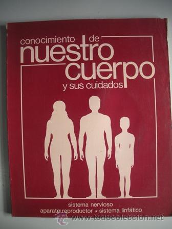 Second hand books: MAGNIFICO LIBRO DEL CONOCIMIENTO DE NUESTRO CUERPO Y SUS CUIDADOS  -  SISTEMA NERVIOSO -