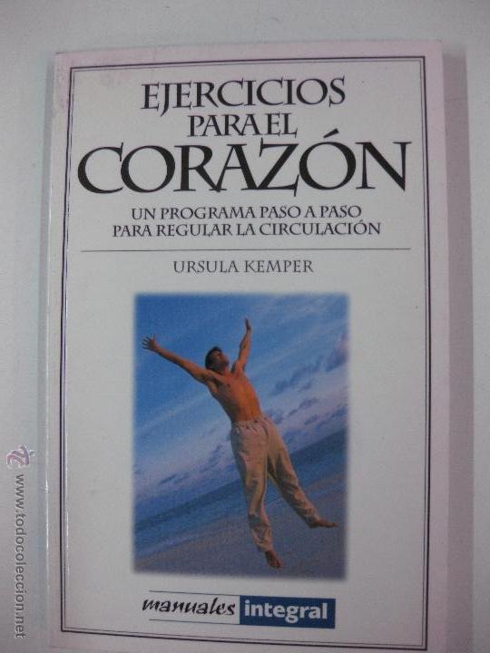 Libros de segunda mano: EJERCICIOS PARA EL CORAZON. COMO REGULAR LA CIRCULACION. URSULA KEMPER. RBA, LIBROS 2000. - Foto 1