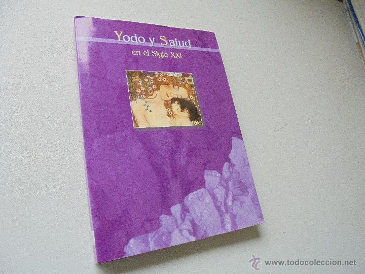 Gebrauchte B&uuml;cher: YODO Y SALUD EN EL SIGLO XXI.-2004