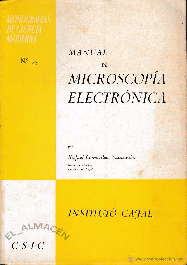 Libros de segunda mano: MANUAL DE MICROSCOP&Iacute;A ELECTR&Oacute;NICA (RAFAEL GONZ&Aacute;LEZ, 1966) SIN USAR JAM&Aacute;S - Foto 1