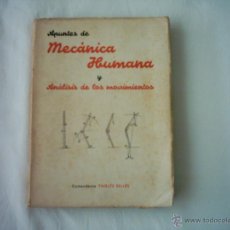 Libros de segunda mano: FEDERICO YNGLÉS SELLÉS. APUNTES DE MECÁNICA HUMANA Y ANÁLISIS DE LOS MOVIMIENTOS. 1944. 1ª EDICIÓN. 