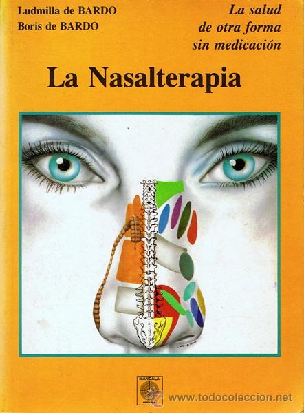 Libri di seconda mano: LA NASALTERAPIA  LUDMILA DE BARDO & BORIS DE BARDO